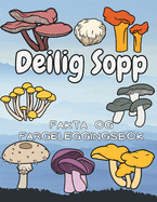 Deilige Sopp: Fakta og fargeleggingsbok: For barn i alderen 4 til 12 ?r