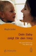 Dein Baby Zeigt Dir Den Weg