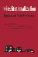 Deinstitutionalization: Program and Policy Development