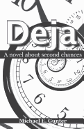 Deja: A Novel about Second Chances
