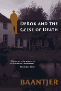 Dekok and the Geese of Death