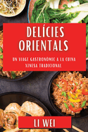 Delcies Orientals: Un Viage Gastronmic a la Cuina Xinesa Tradicional