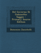 del Governo Di Gabinetto: Saggio - Primary Source Edition