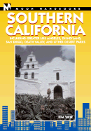 del-Moon Handbooks Southern California: Including Greater Lost Angeles, Disneyland, San Diego, Death Valley, and Other Desert Parks - Weir, Kim