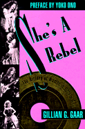 del-She's a Rebel: The History of Women in Rock and Roll