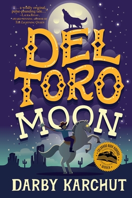 Del Toro Moon - Karchut, Darby