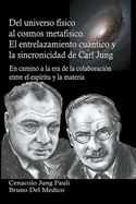 Del universo fsico al cosmos metafsico. El entrelazamiento cuntico y la sincronicidad de Carl Jung