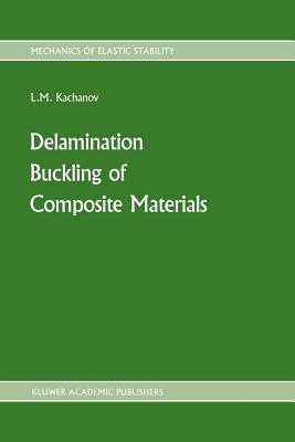 Delamination Buckling of Composite Materials - Kachanov, L