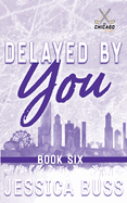 Delayed By You: Best Friends to Lovers