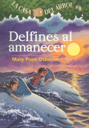 Delfines al Amanecer - Osborne, Mary Pope