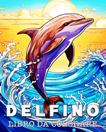 Delfino Libro da Colorare: Bellissime Immagini di Simpatiche Delfine