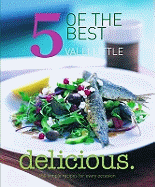 Delicious - 5 of the Best: 150 Simple Recipes for Every Occasion