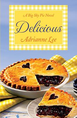 Delicious: Big Sky Pie #2 - Lee, Adrianne