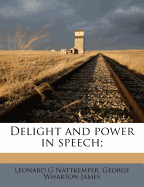 Delight and Power in Speech;