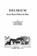 Delirium: Acute Brain Failure in Man