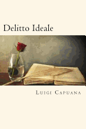 Delitto Ideale (Italian Edition)