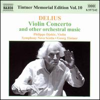 Delius: Violin Concerto and other orchestral music - Philippe Djokic (violin); Symphony Nova Scotia; Georg Tintner (conductor)