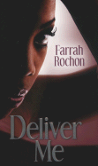 Deliver Me - Rochon, Farrah