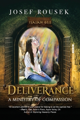 Deliverance: A Ministry of Compassion - Parker, Barbara K (Editor), and Cox, Paul L (Foreword by)