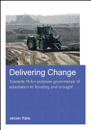 Delivering Change: Towards Fit-for-Purpose Governance of Adaptation to Flooding and Drought
