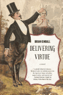 Delivering Virtue: A Dark Comedy Adventure of the West