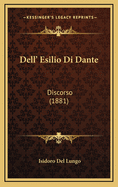 Dell' Esilio Di Dante: Discorso (1881)