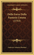 Della Forza Della Fantasia Umana (1753)