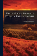 Delle Nuove Speranze D'Italia, Presentimenti
