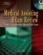 Delmar S Medical Assisting Exam Review: Preparation for the CMA, Rma, and Cmas Exams (Book Only)