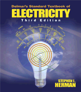 Delmar S Standard Textbook of Electricity, 3e - Herman, Stephen L