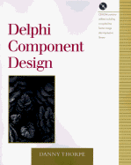 Delphi Component Design: With CDROM