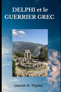 DELPHI et le GUERRIER GREC