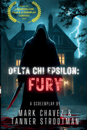 Delta Chi Epsilon: Fury