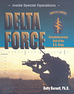 Delta Force: Counterterrorism Unit of the U.S. Army