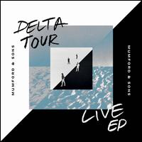 Delta Tour Live EP - Mumford & Sons
