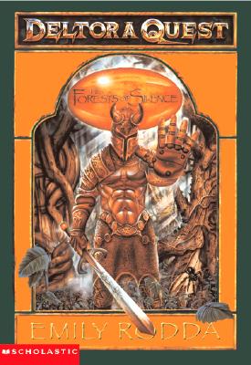 Deltora Quest #1: The Forest of Silence: The Forest of Silence - Rodda, Emily
