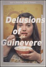 Delusions of Guinevere - Joanna Bowzer