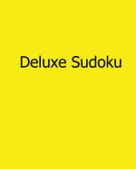 Deluxe Sudoku: 80 Easy to Read, Large Print Sudoku Puzzles