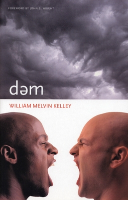 Dem - Kelley, William Melvin, and Wright, John (Introduction by)