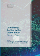 Demanding Justice in the Global South: Claiming Rights