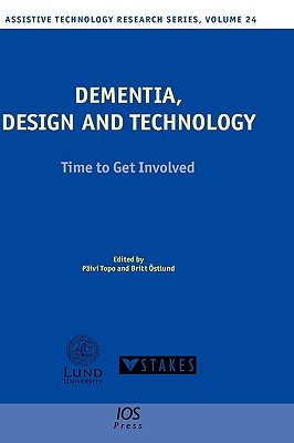 Dementia, Design and Technology - Topo, Paivi (Editor), and Ostlund, Britt (Editor)