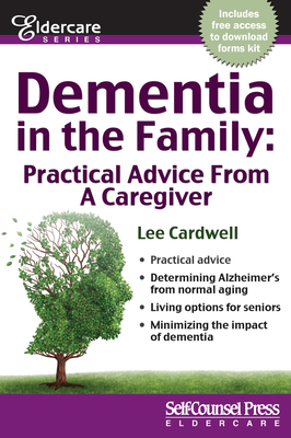 Dementia in the Family: Practical Advice from a Caregiver - Cardwell, Lee