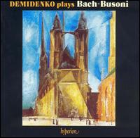 Demidenko plays Bach-busoni - Nikolai Demidenko (piano)