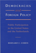 Democracies and Foreign Policy: Public Participation in the United States and the Netherlands