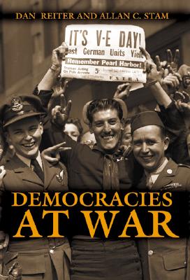 Democracies at War - Reiter, Dan, and Stam, Allan C