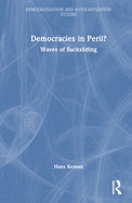 Democracies in Peril?: Waves of Backsliding