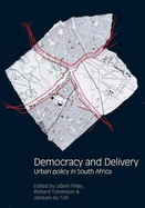 Democracy and Delivery: Urban Policy in South Africa