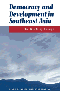Democracy and Development in Southeast Asia: The Winds of Change