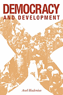 Democracy and Development - Hadenius, Axel, and Axel, Hadenius