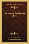 Democracy And France (1884)